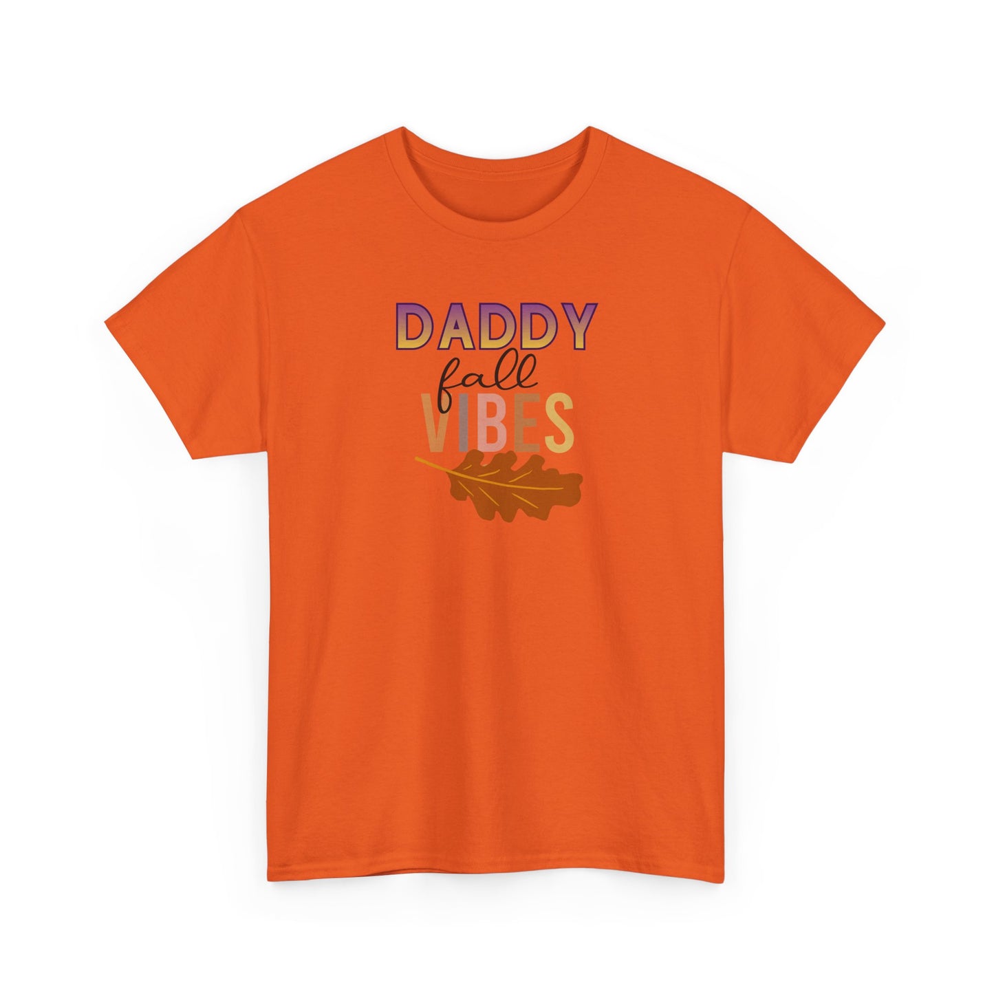 Daddy Fall Vibes T-Shirt
