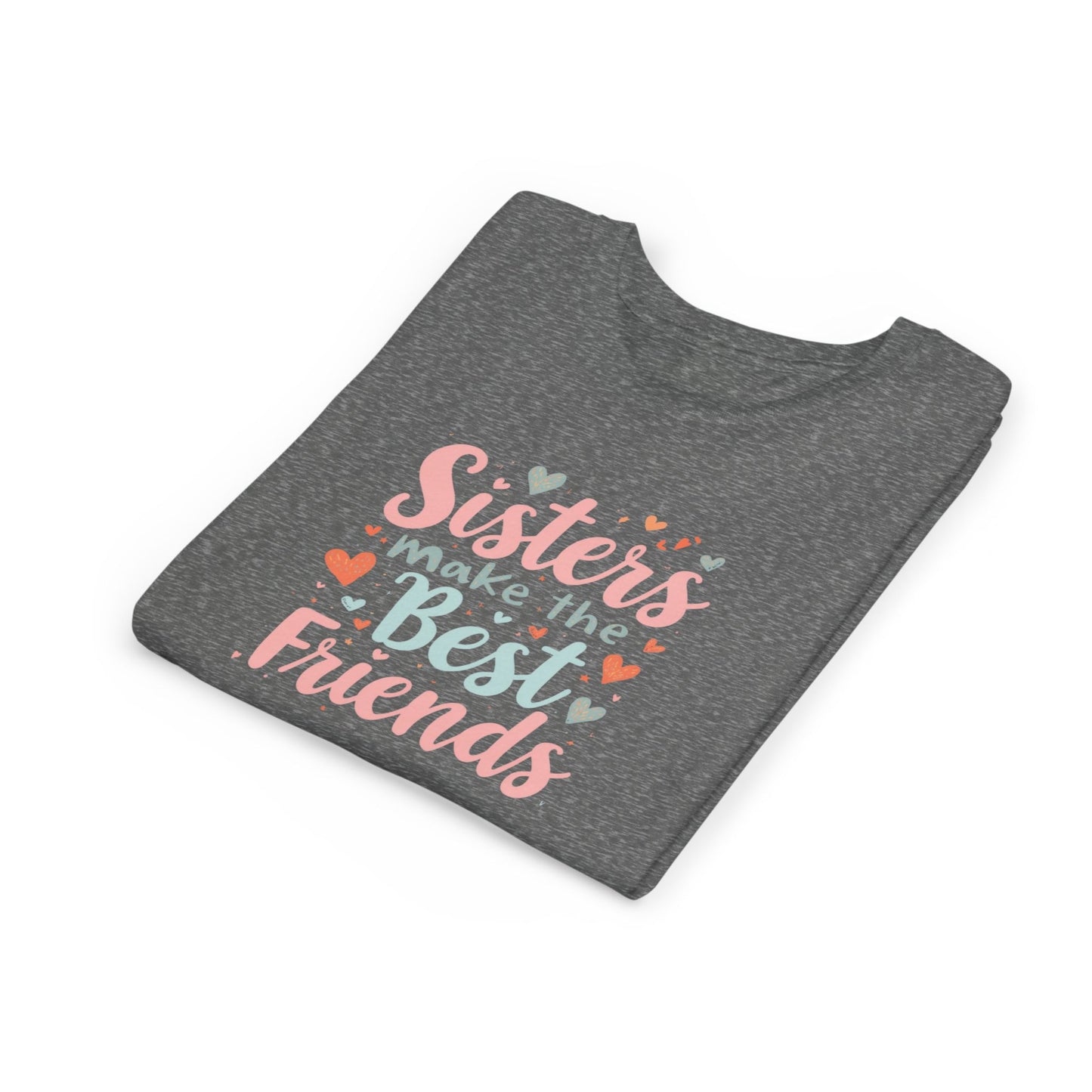 Youth Tee — “Sisters Make the Best Friends” Kids’ Sibling Love T-Shirt