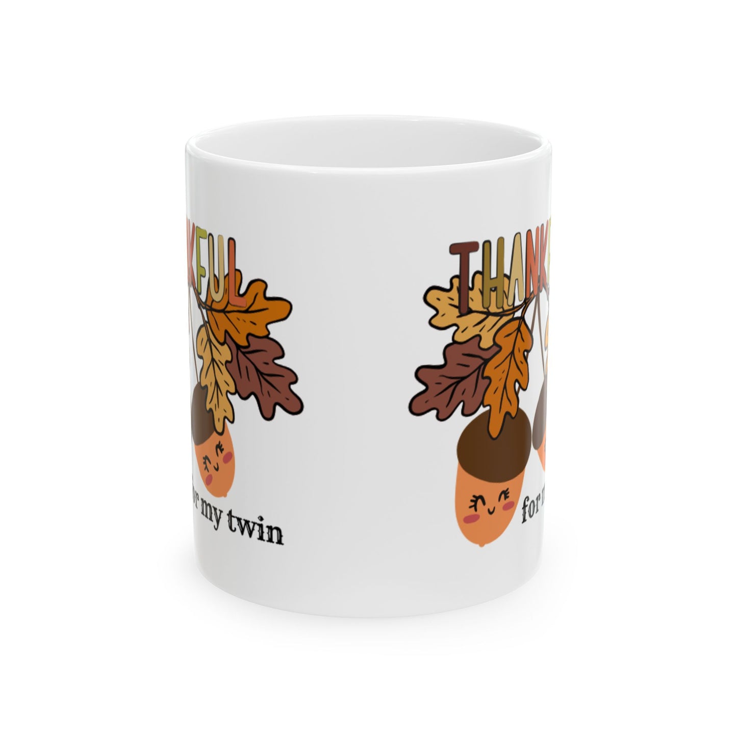 Thankful for My Twin Ceramic Mug — Cute Autumn Leaves & Acorn Design