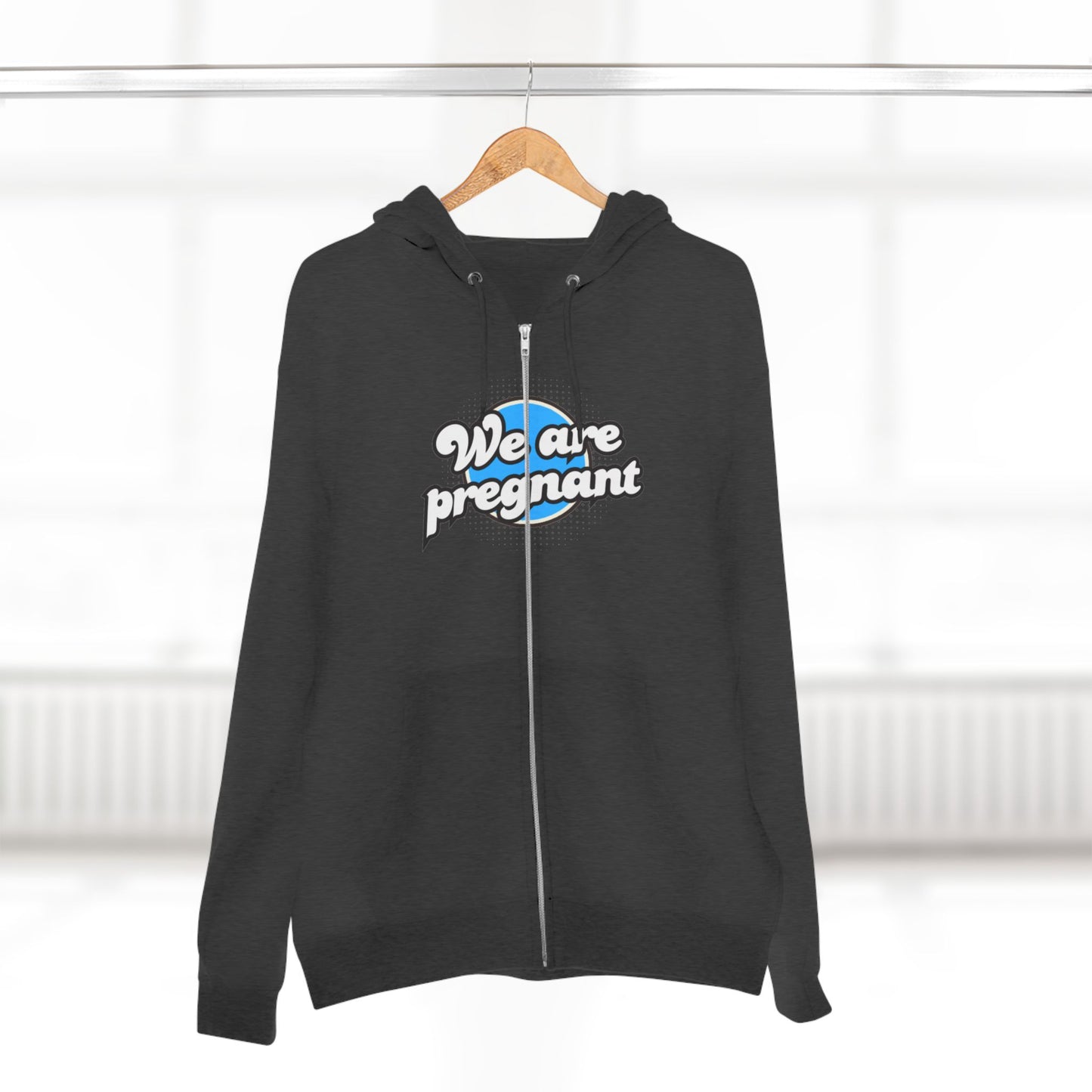 Unisex Zip Hoodie for Expecting Parents, We Are Pregnant Sweatshirt, Maternity Gift, Baby Announcement Apparel, Cozy Pregnancy Wear