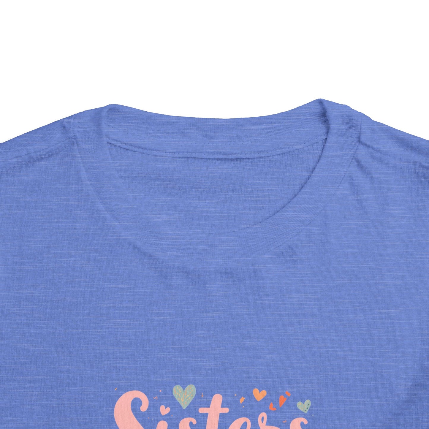 Toddler Tee — "Sisters Make the Best Friends" Cute Pink Heart Graphic