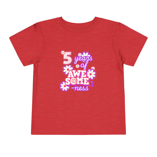 5th Birthday Tee — "5 Years of Awesomeness" Birthday Shirt (Girls)