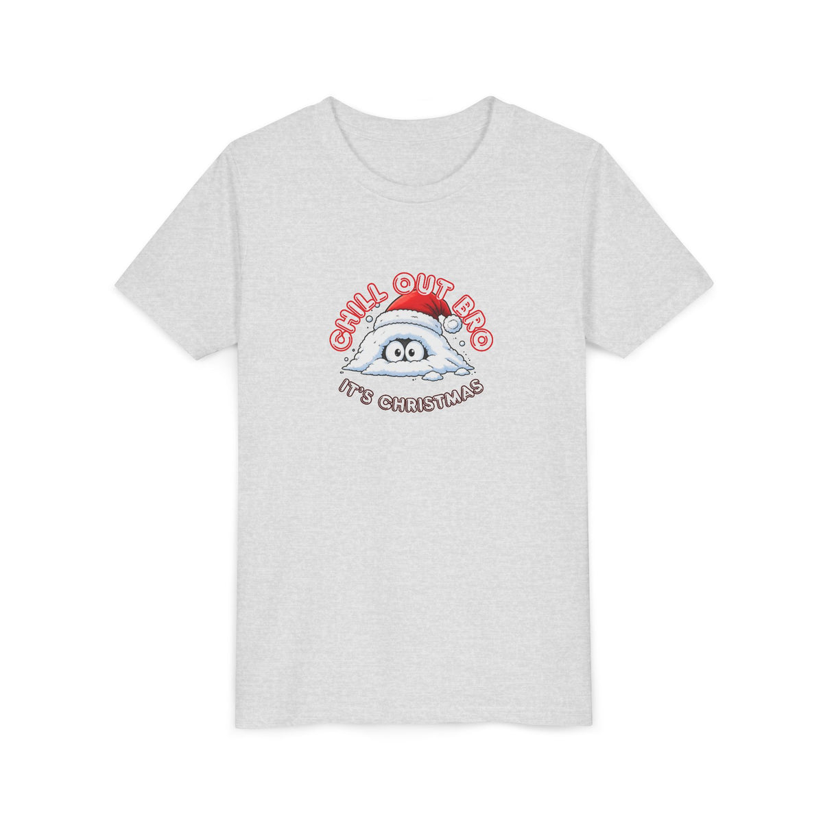Chill Out Bro, It's Christmas Youth Short Sleeve Tee