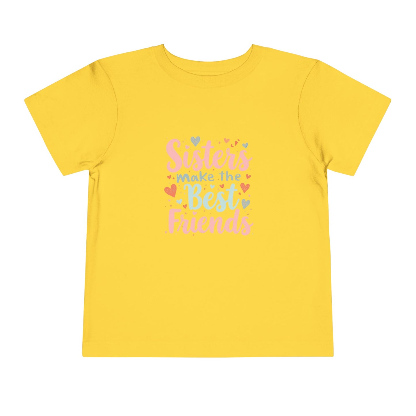 Toddler Tee — "Sisters Make the Best Friends" Cute Pink Heart Graphic