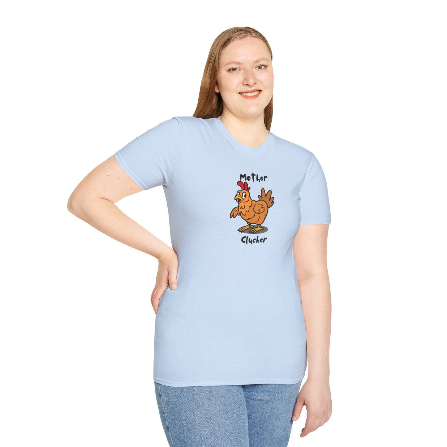 Mother Clucker- T-Shirt