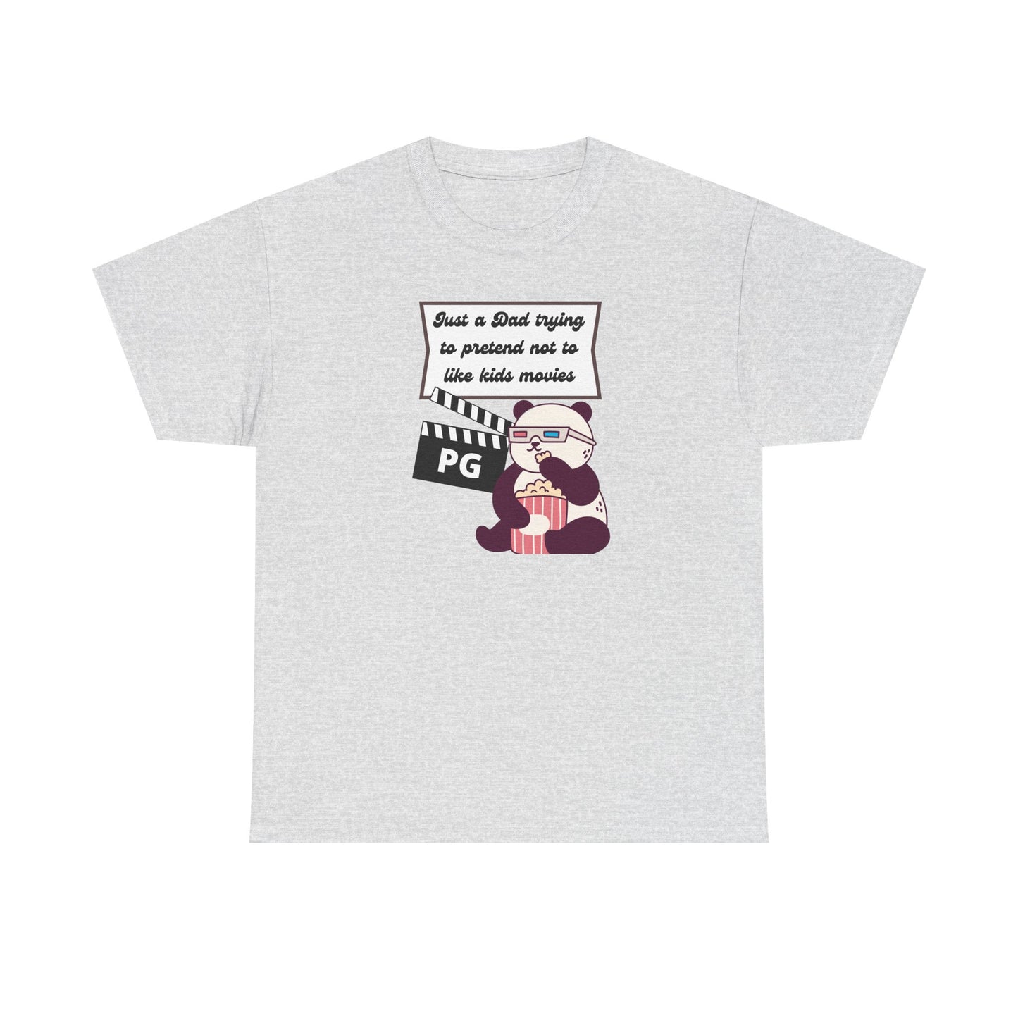 Funny Dad Tee - "Just a Dad Trying to Pretend Not to Like Kids Movies" Unisex Heavy Cotton Shirt