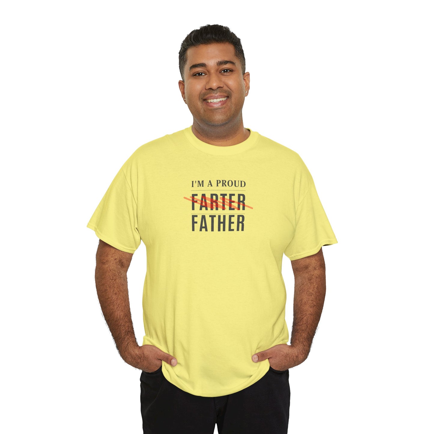 "I'm a Proud Farter"-Funny Father's Day Unisex Heavy Cotton Tee