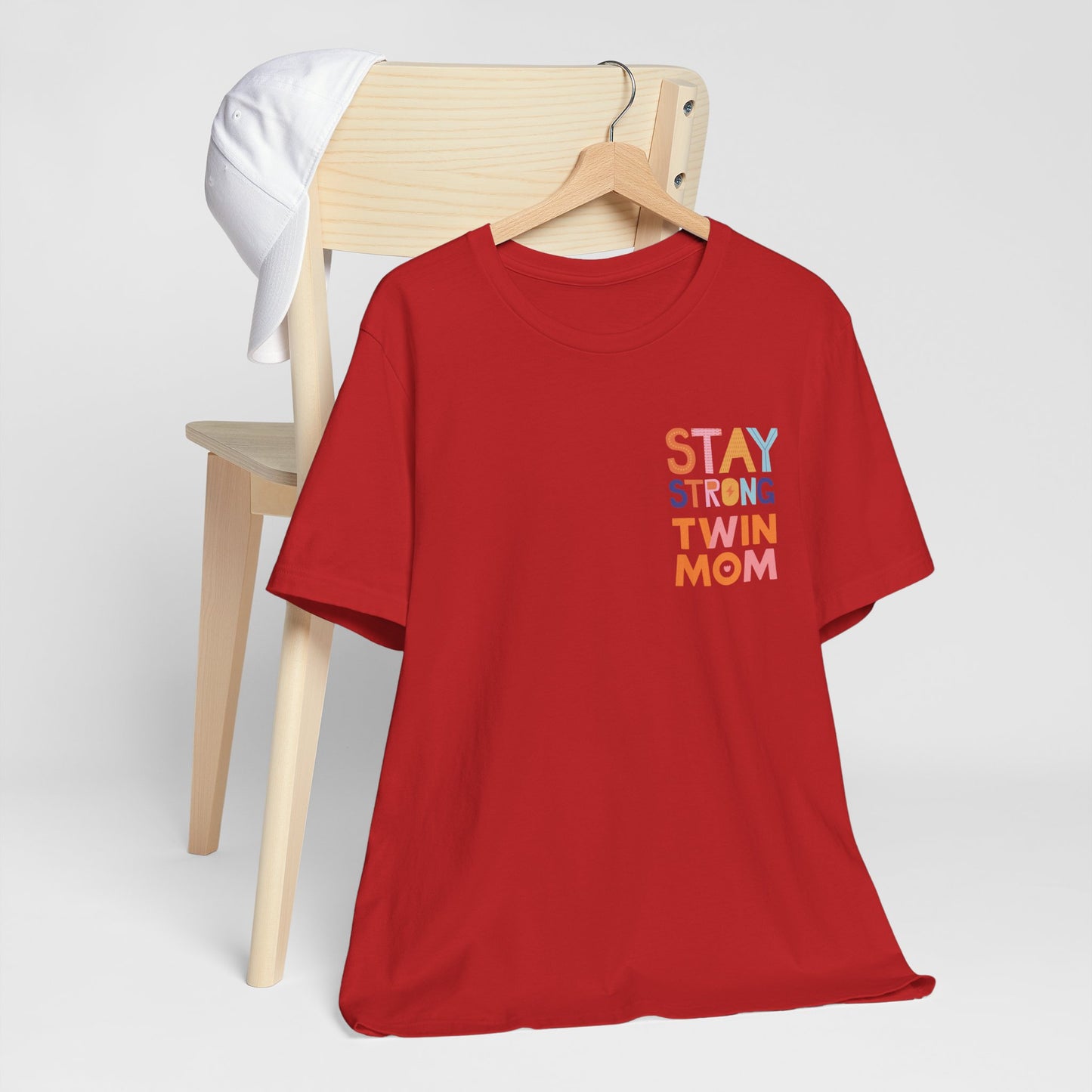 Stay Strong Twin Mom Tee