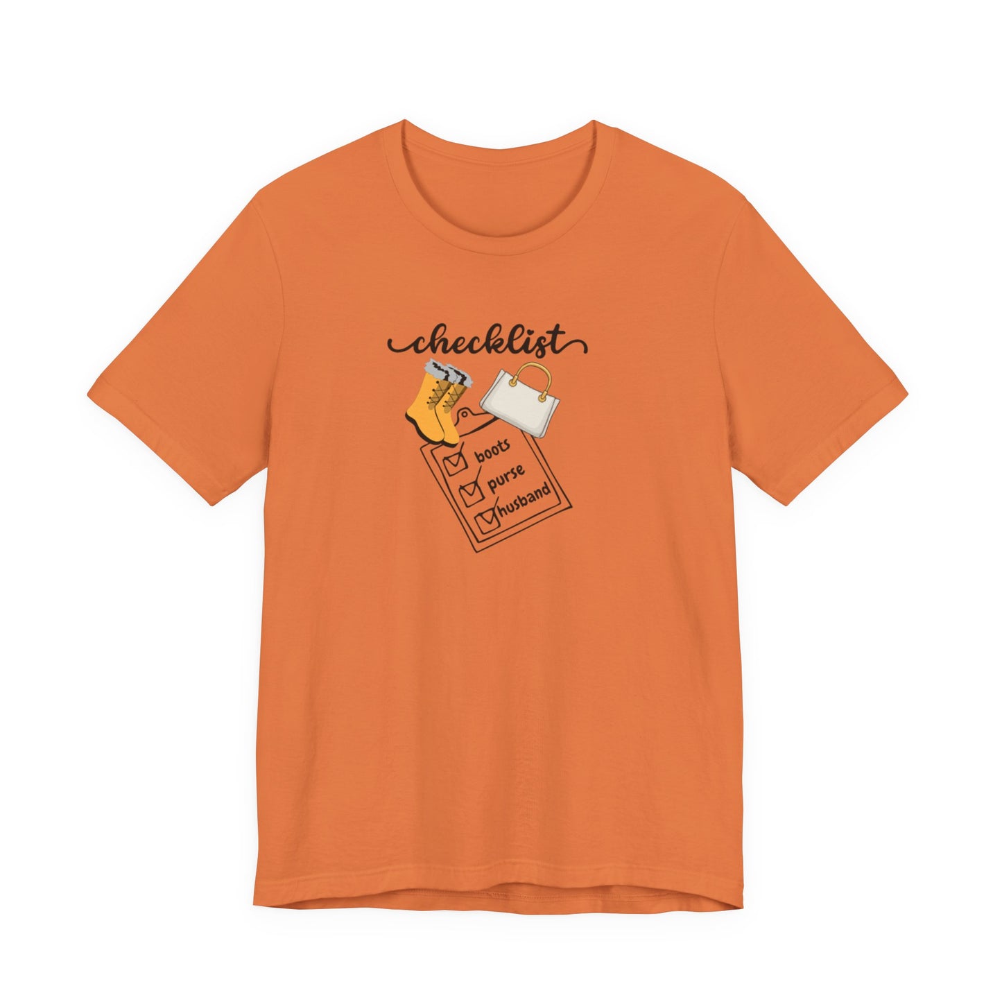 Wife Joke Checklist Tee - 'Checklist: Boots, Purse, Husband' Graphic T-Shirt Christmas Gift