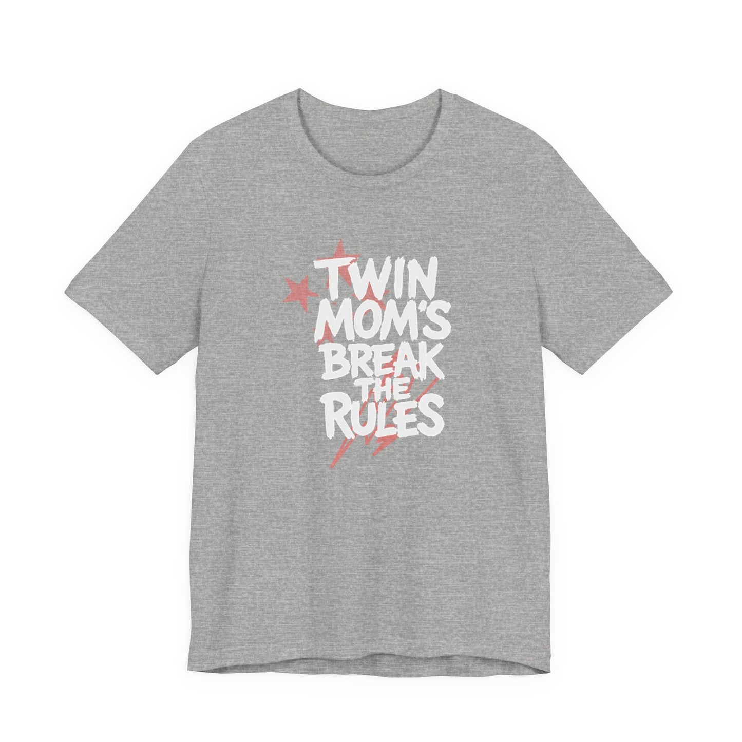 Twin Mom's Break the Rules T‑Shirt — Funny Twin Mama Gift