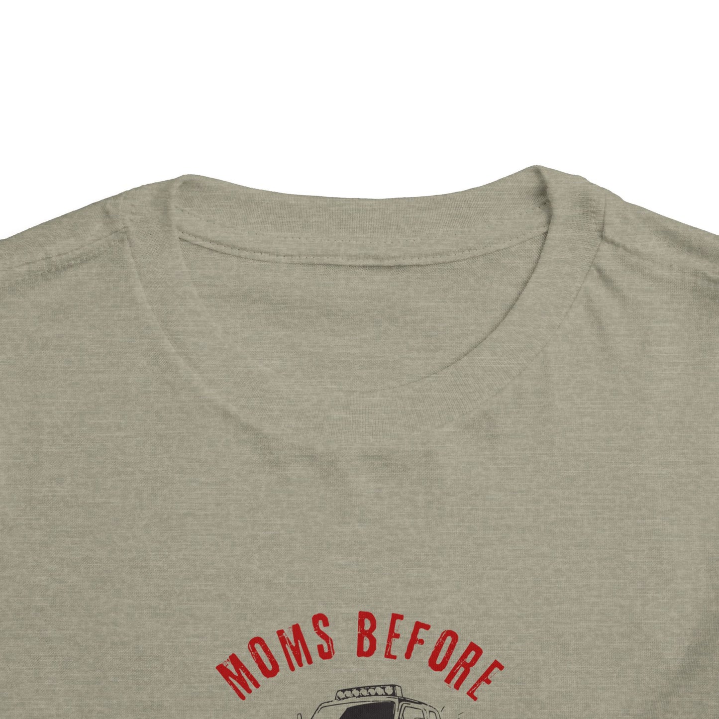 Toddler Tee "Moms Before Monster Trucks" Graphic