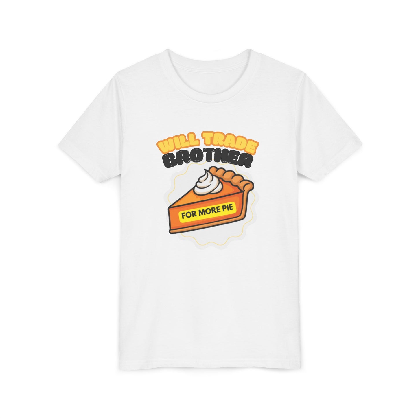 Youth Tee — "Will Trade Brother For More Pie" Thanksgiving Kids T-Shirt