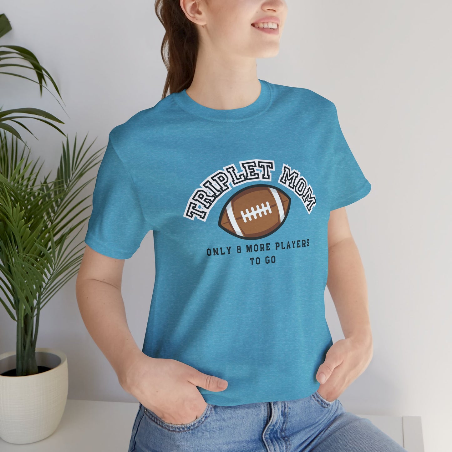 Triplet Mom Football T-Shirt "Only 8 More Players to Go" – Cute Mom & Sports Tee