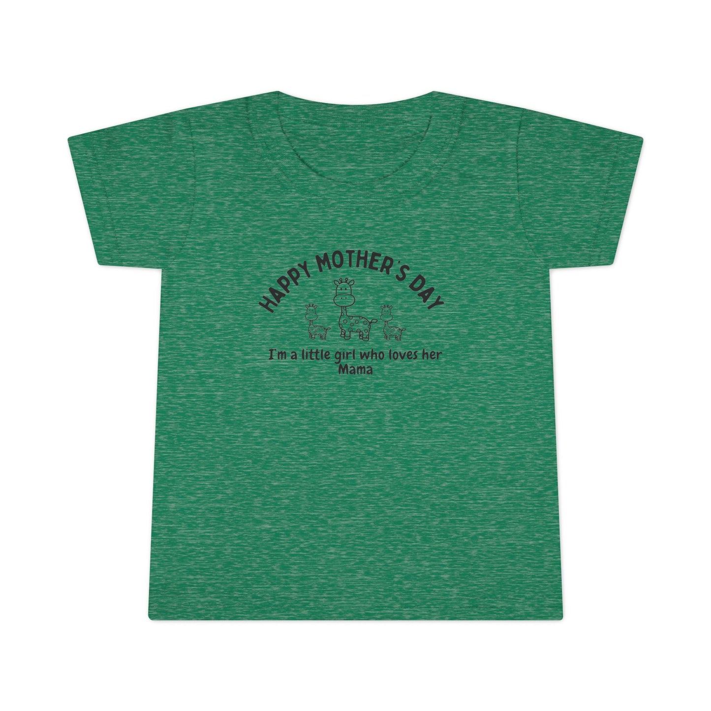 "Happy Mother's Day I'm a Little Girl Who Loves Her Mama" -T Shirt (Ages 2-6 Years)