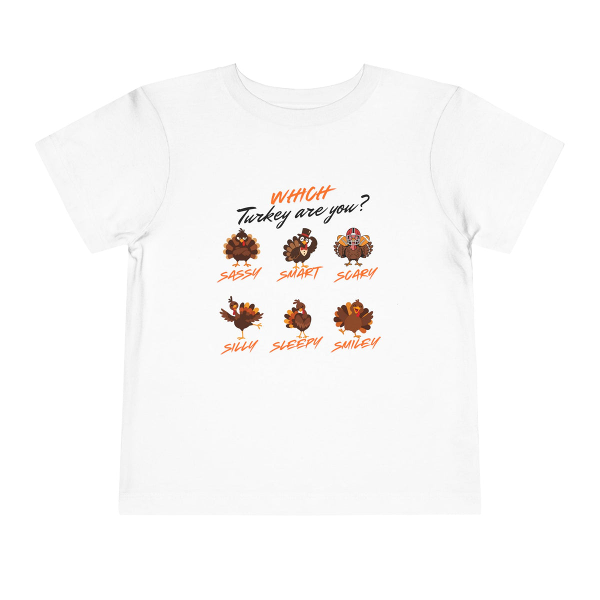 Which Turkey Are You? Thanksgiving Toddler Short Sleeve Tee