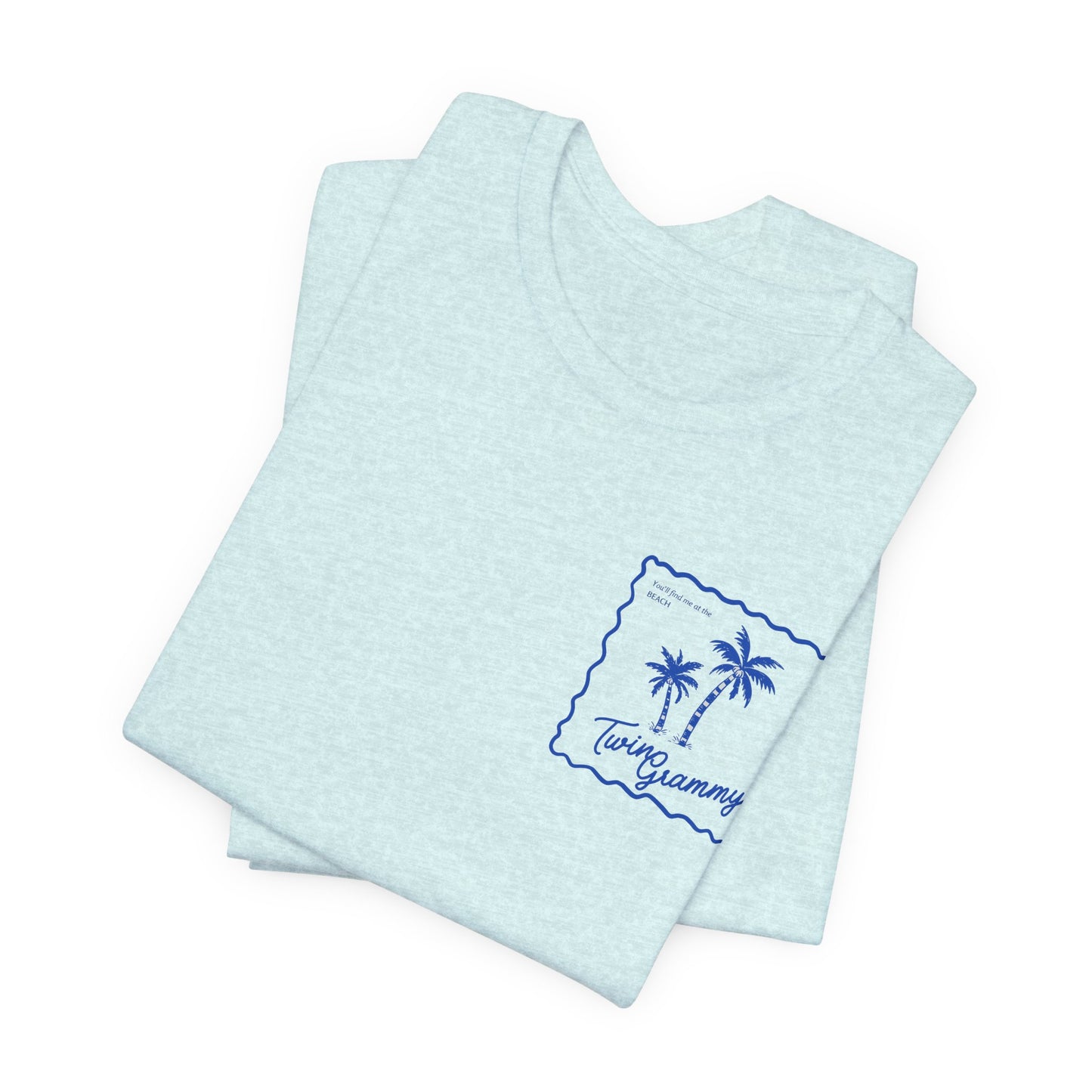 Twin Grammy-Beach Shirt — You'll Find me at the Beach