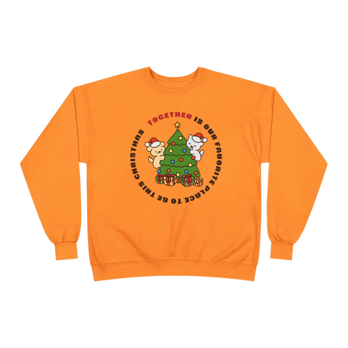 Matching Family Christmas Sweatshirt — "Together is Our Favorite Place to Be" Unisex Holiday Pullover