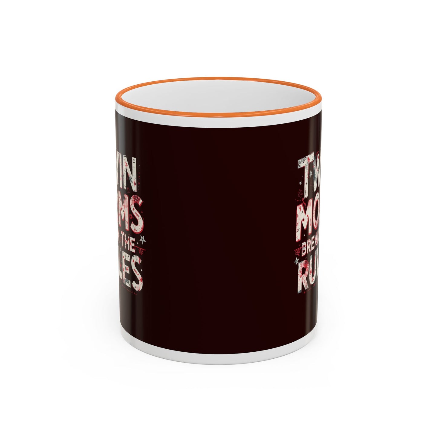 Twin Moms Break the Rules-  Accent Rim & Handle Mug