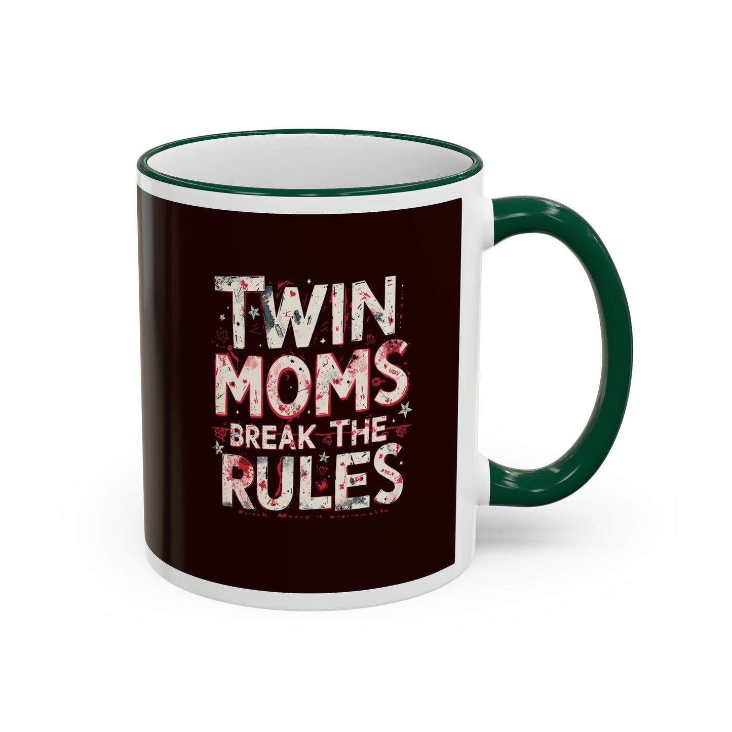 Twin Moms Break the Rules-  Accent Rim & Handle Mug