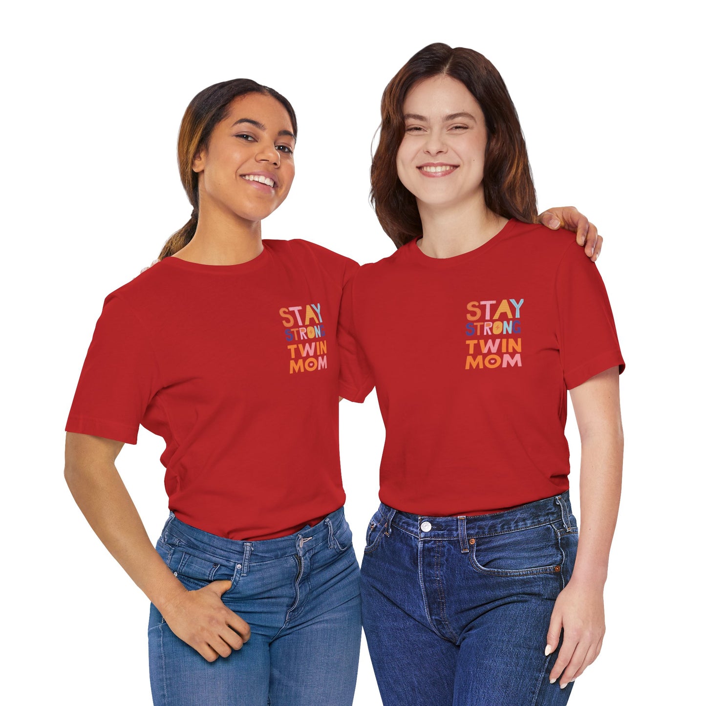 Stay Strong Twin Mom Tee