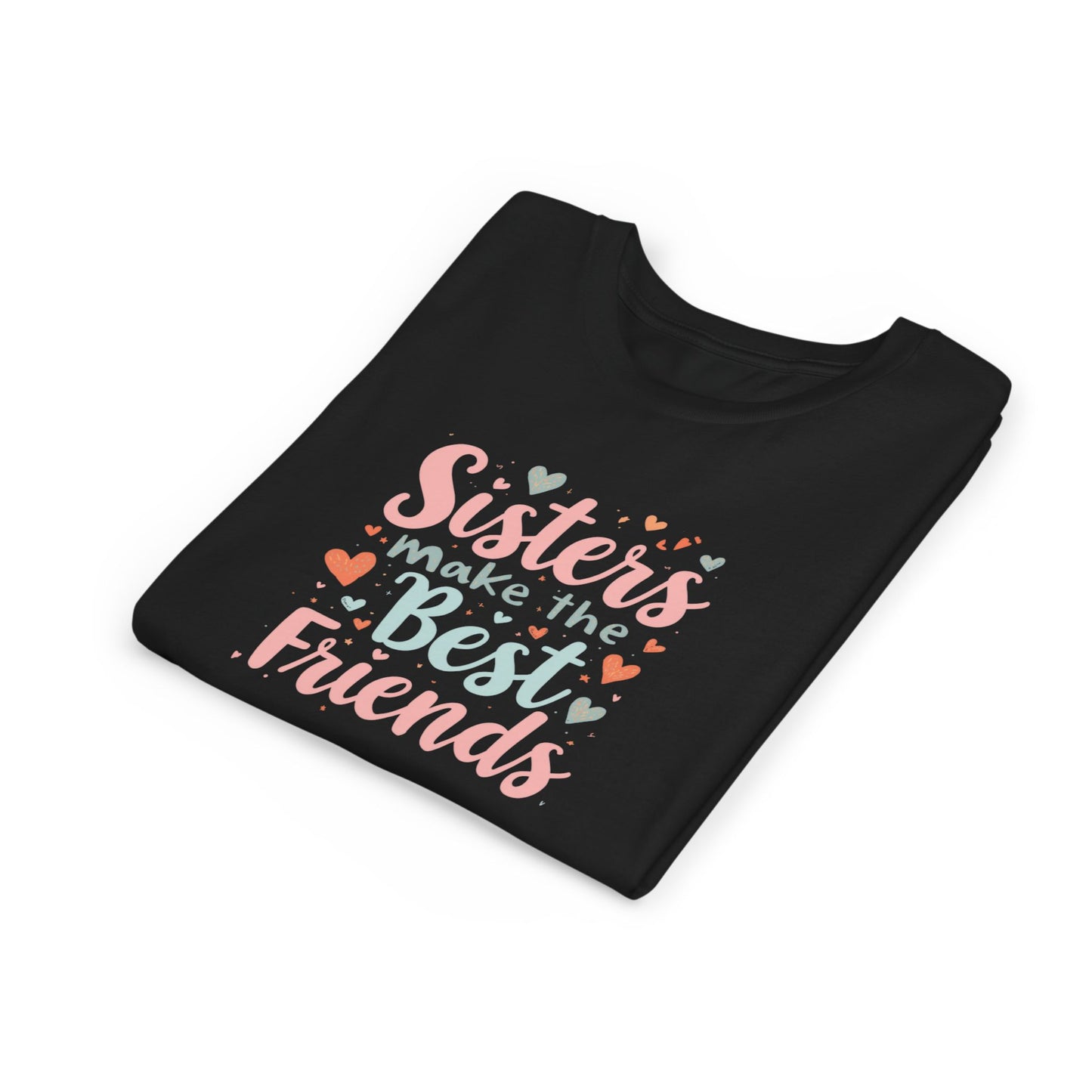 Youth Tee — “Sisters Make the Best Friends” Kids’ Sibling Love T-Shirt