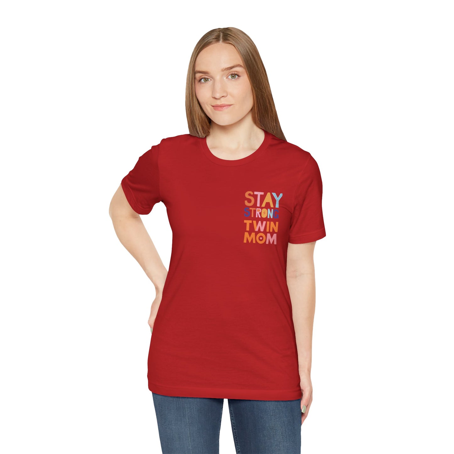 Stay Strong Twin Mom Tee