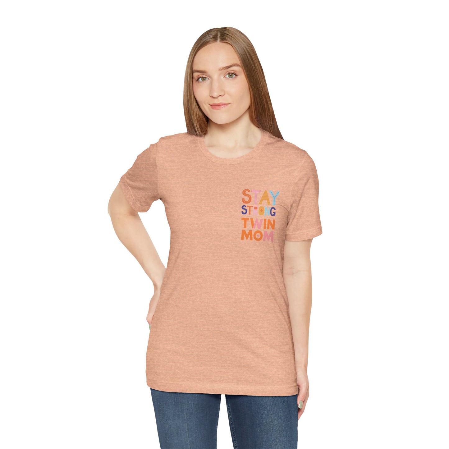 Stay Strong Twin Mom Tee