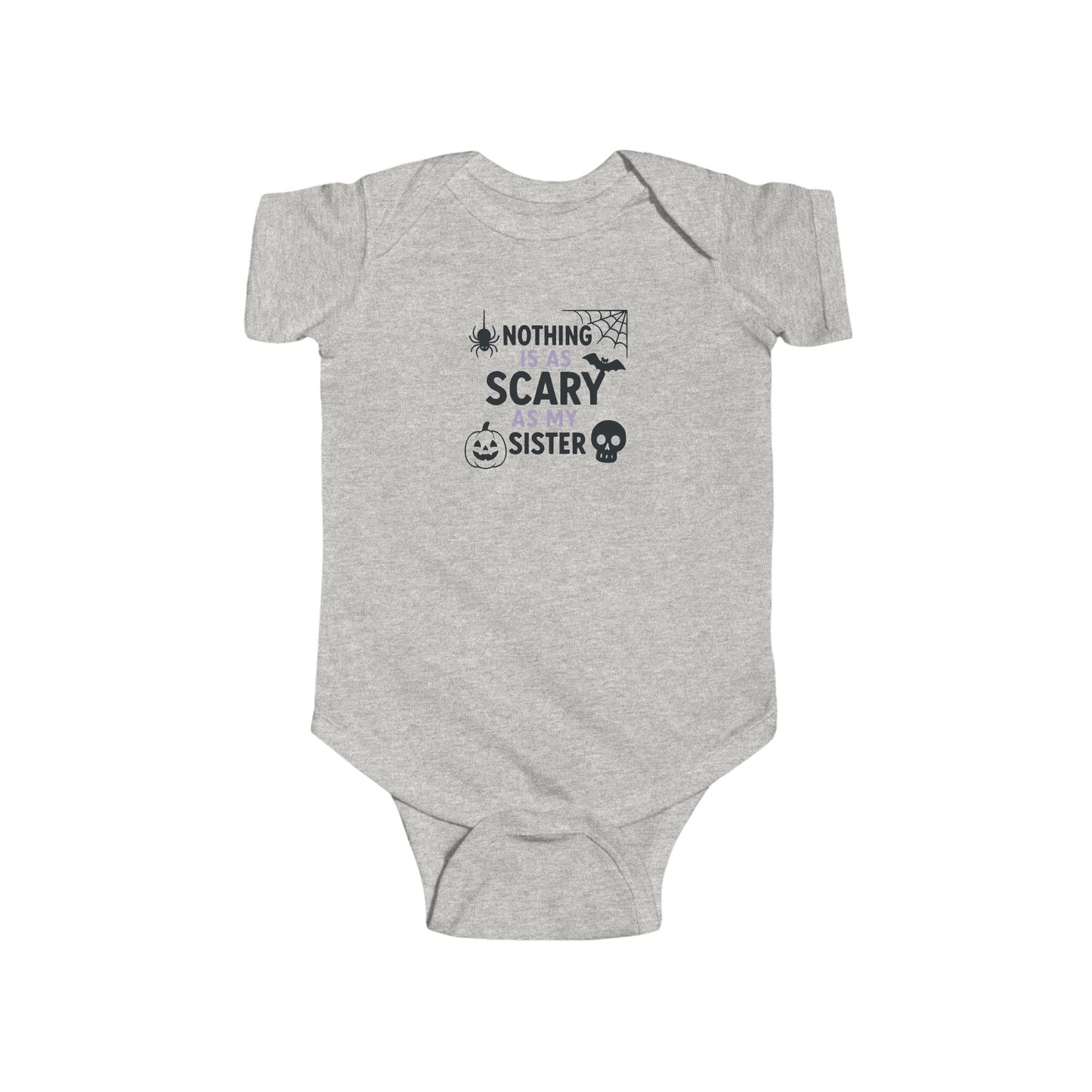 Infant Bodysuit "Nothing Is As Scary As My Sister" — Halloween Baby Onesie