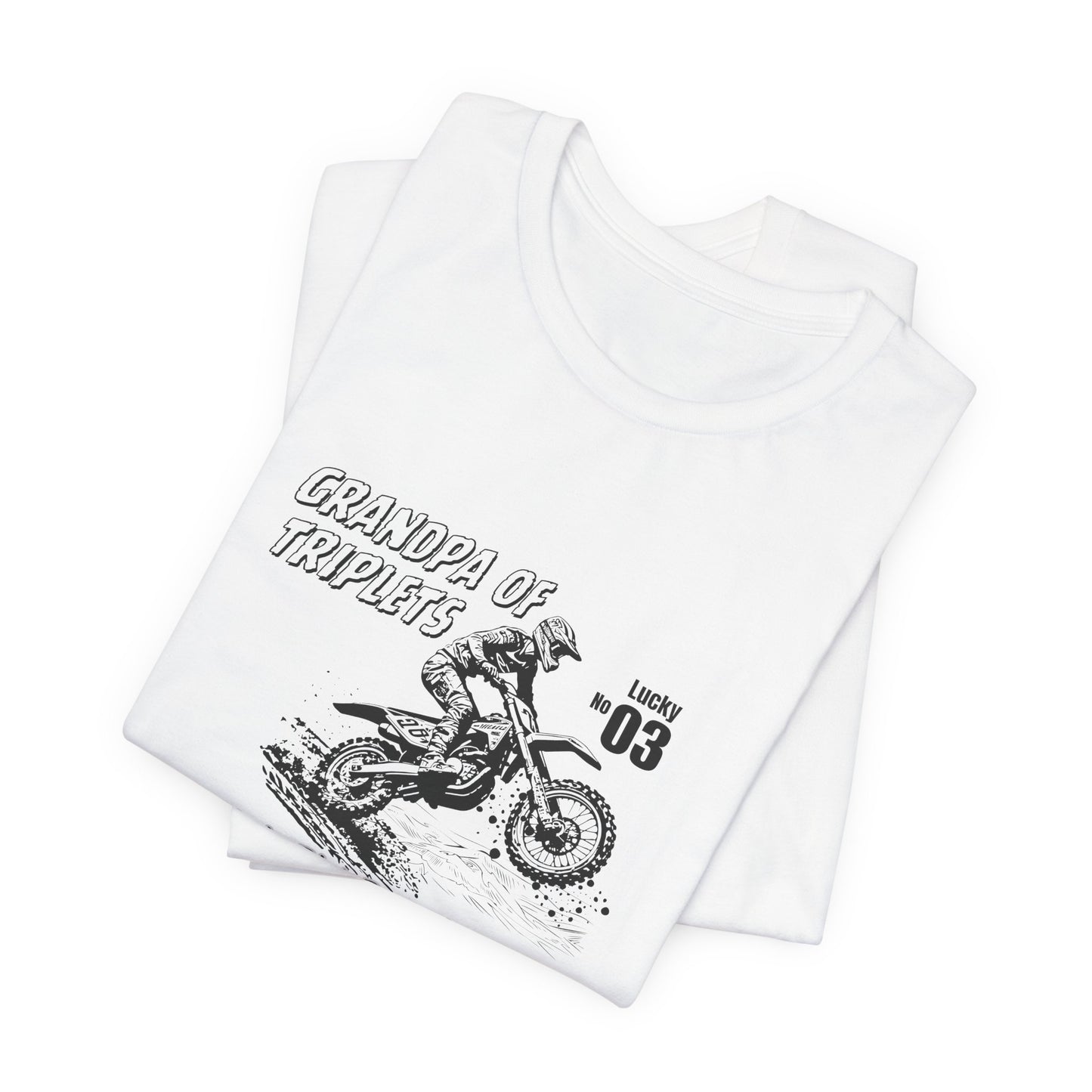 Grandpa of Triplets – “A Little Dirt Doesn’t Hurt” Motorbike T‑Shirt