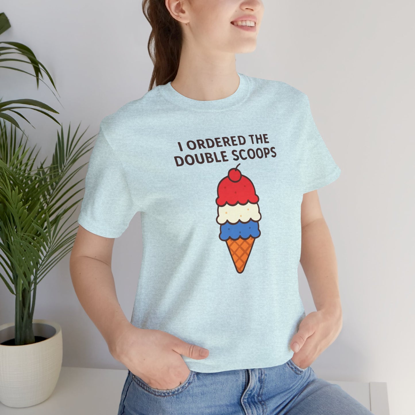 I Ordered the Double Scoops -American Patriotic -Twin Mom -Ice Cream Tee