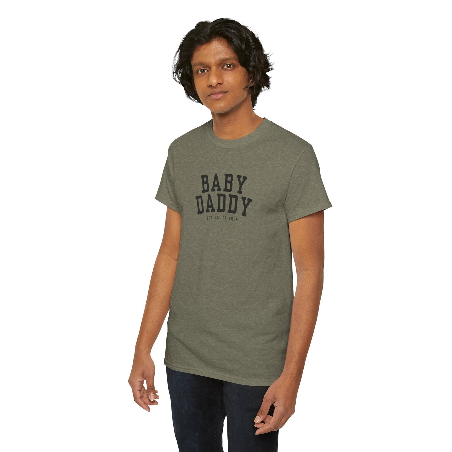 "Baby Daddy, yes all of them" Adult Heavy Cotton Tee