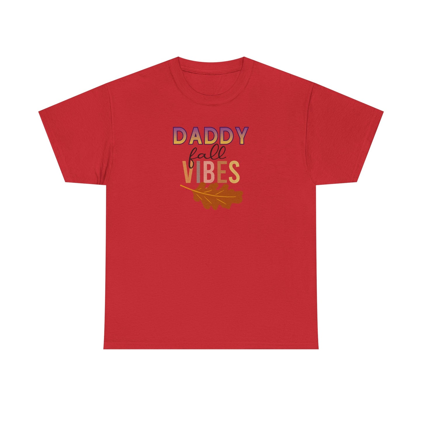 Daddy Fall Vibes T-Shirt