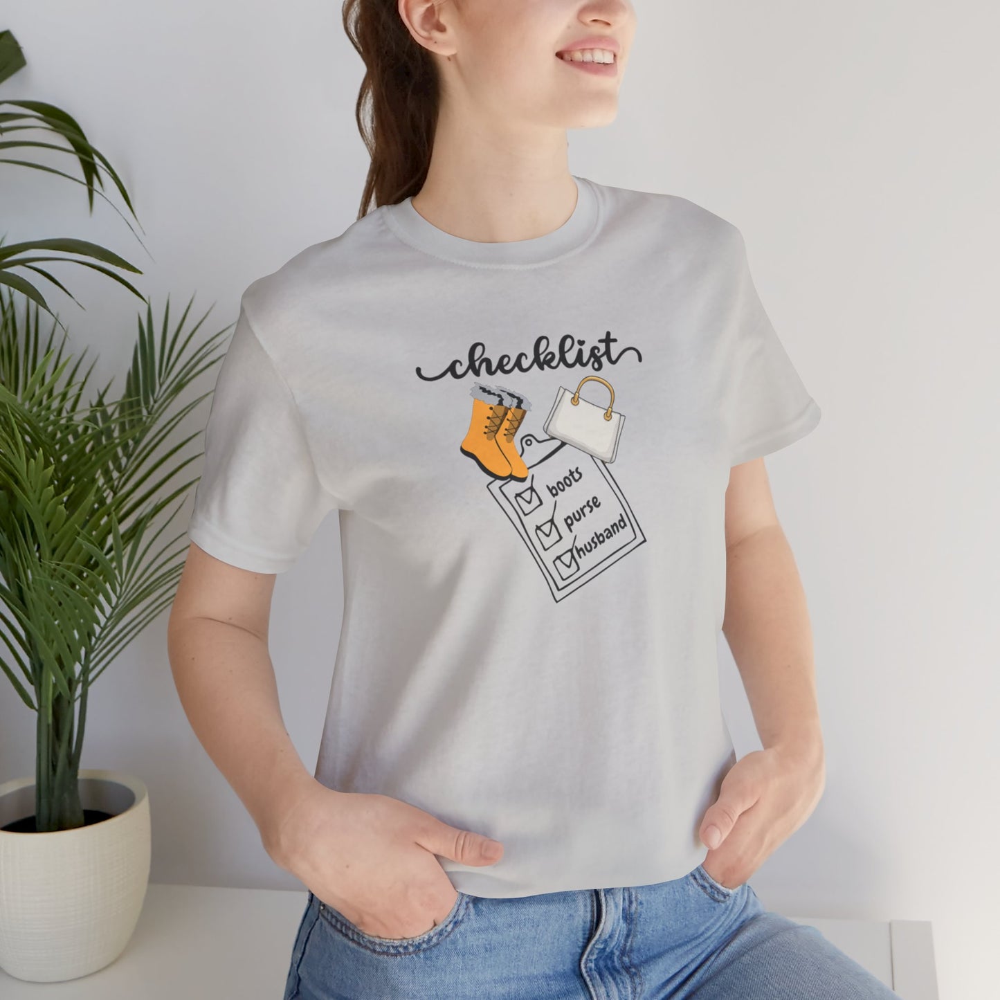 Wife Joke Checklist Tee - 'Checklist: Boots, Purse, Husband' Graphic T-Shirt Christmas Gift