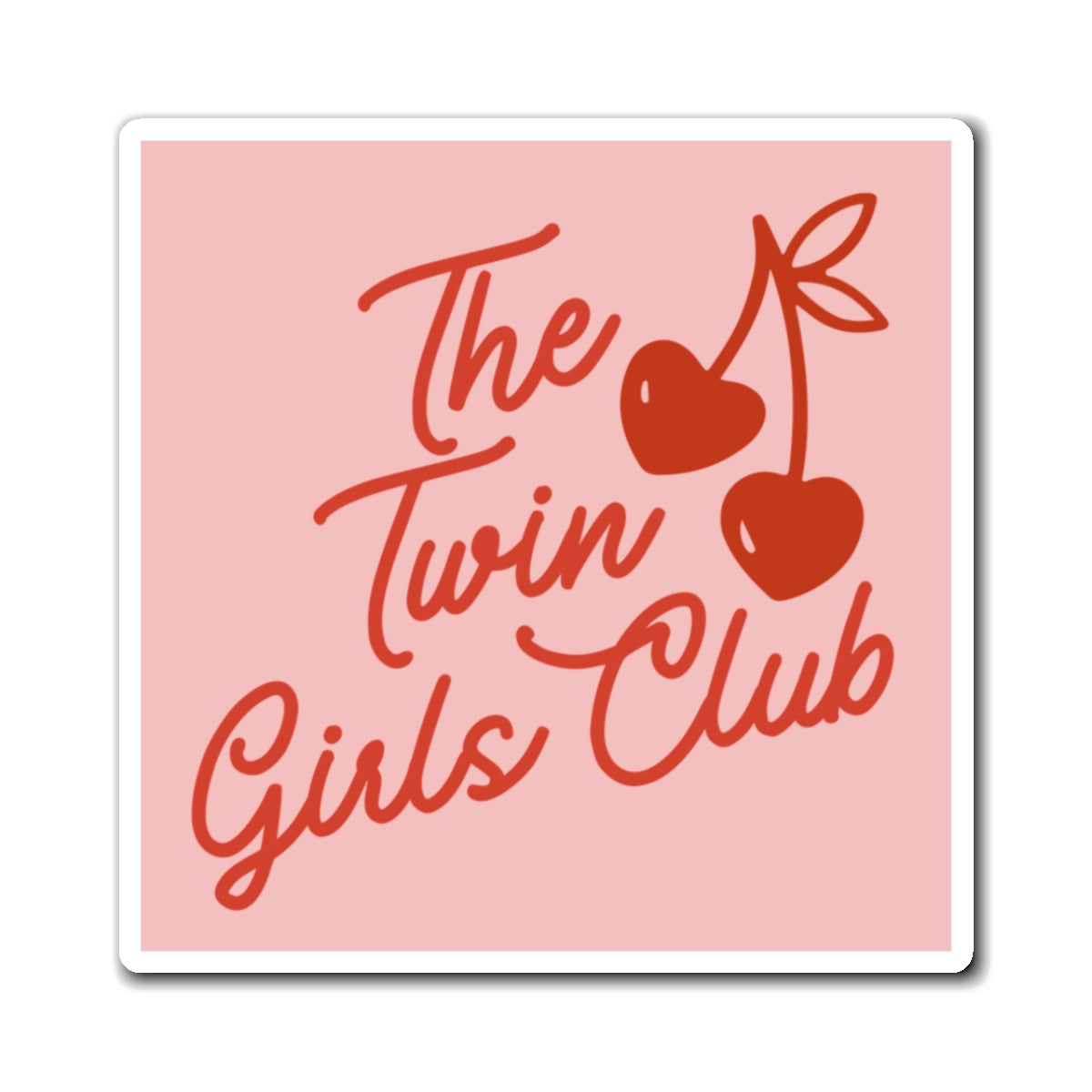 The Twin Girls Club Magnet — Retro Cherry Pink Refrigerator Sticker