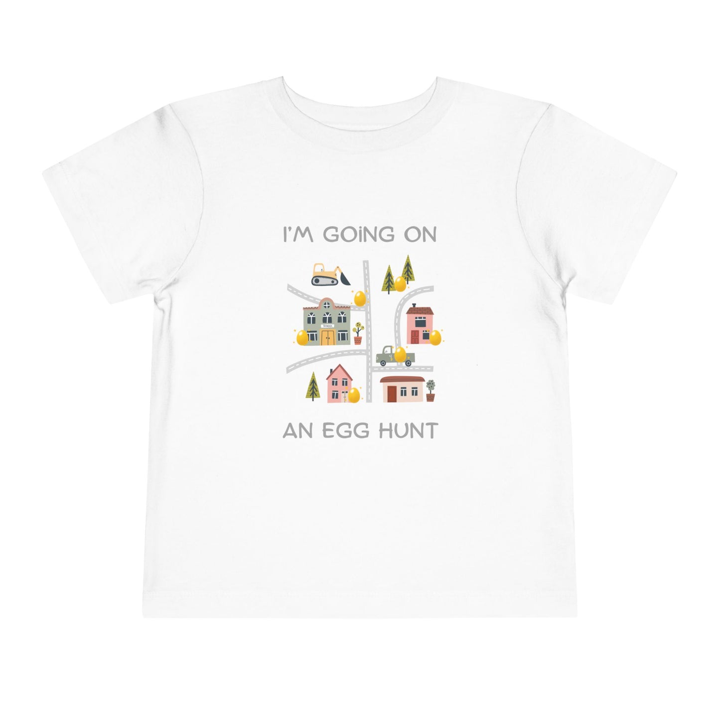 Toddler Tee — "I'm Going On An Egg Hunt" Easter Shirt