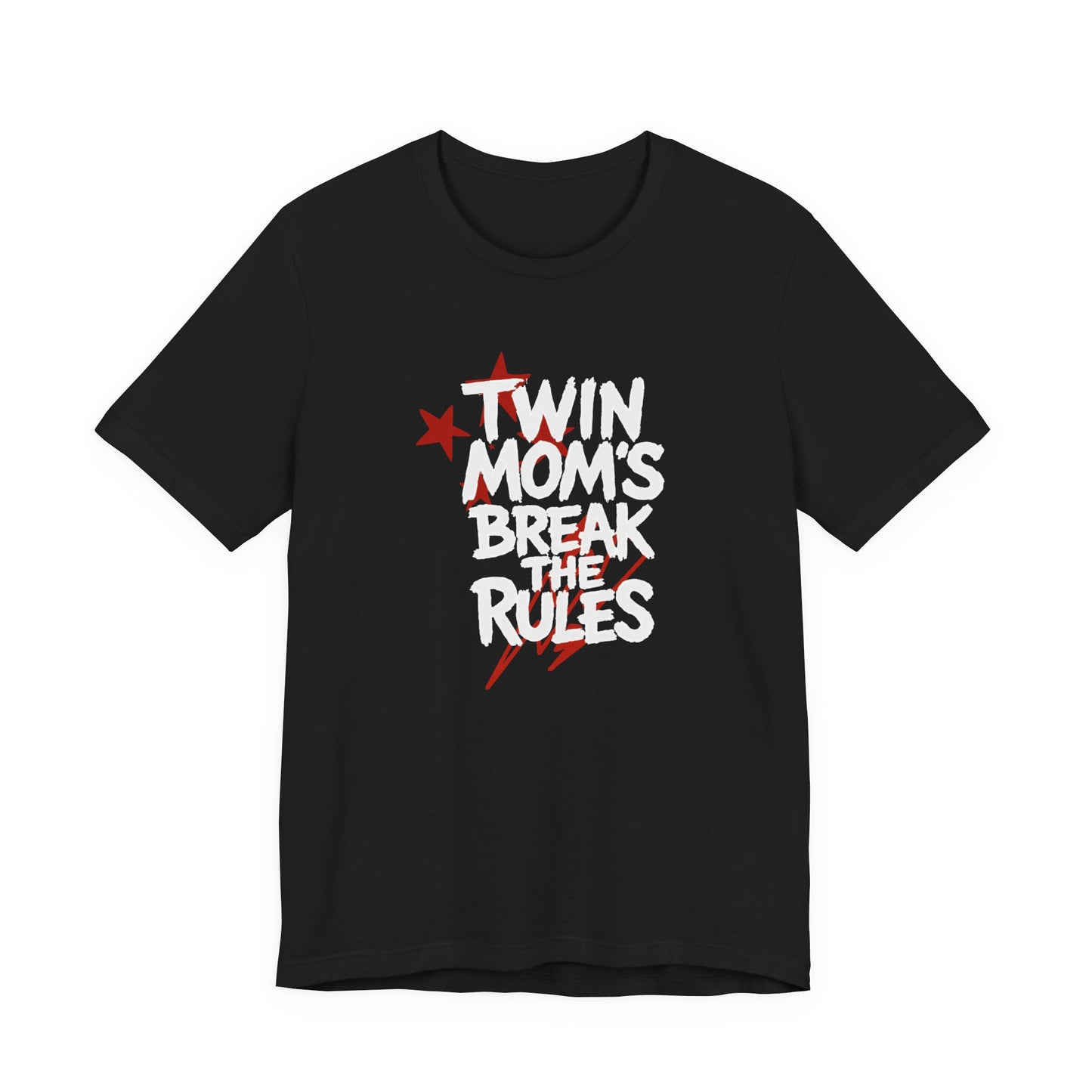 Twin Mom's Break the Rules T‑Shirt — Funny Twin Mama Gift