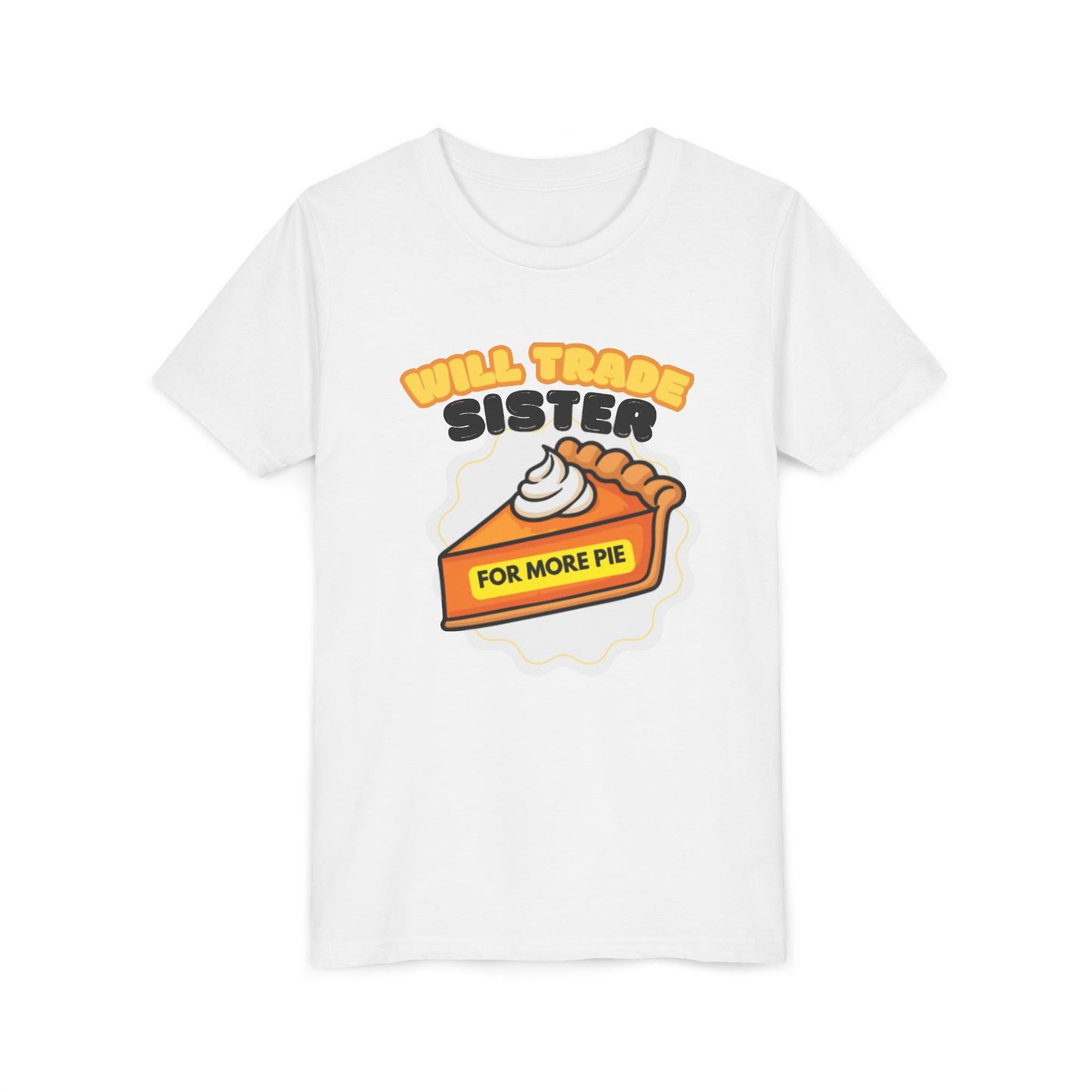 Teenage Sibling Tee - "Will Trade Sister for More Pie" Funny Kids Thanksgiving Shirt