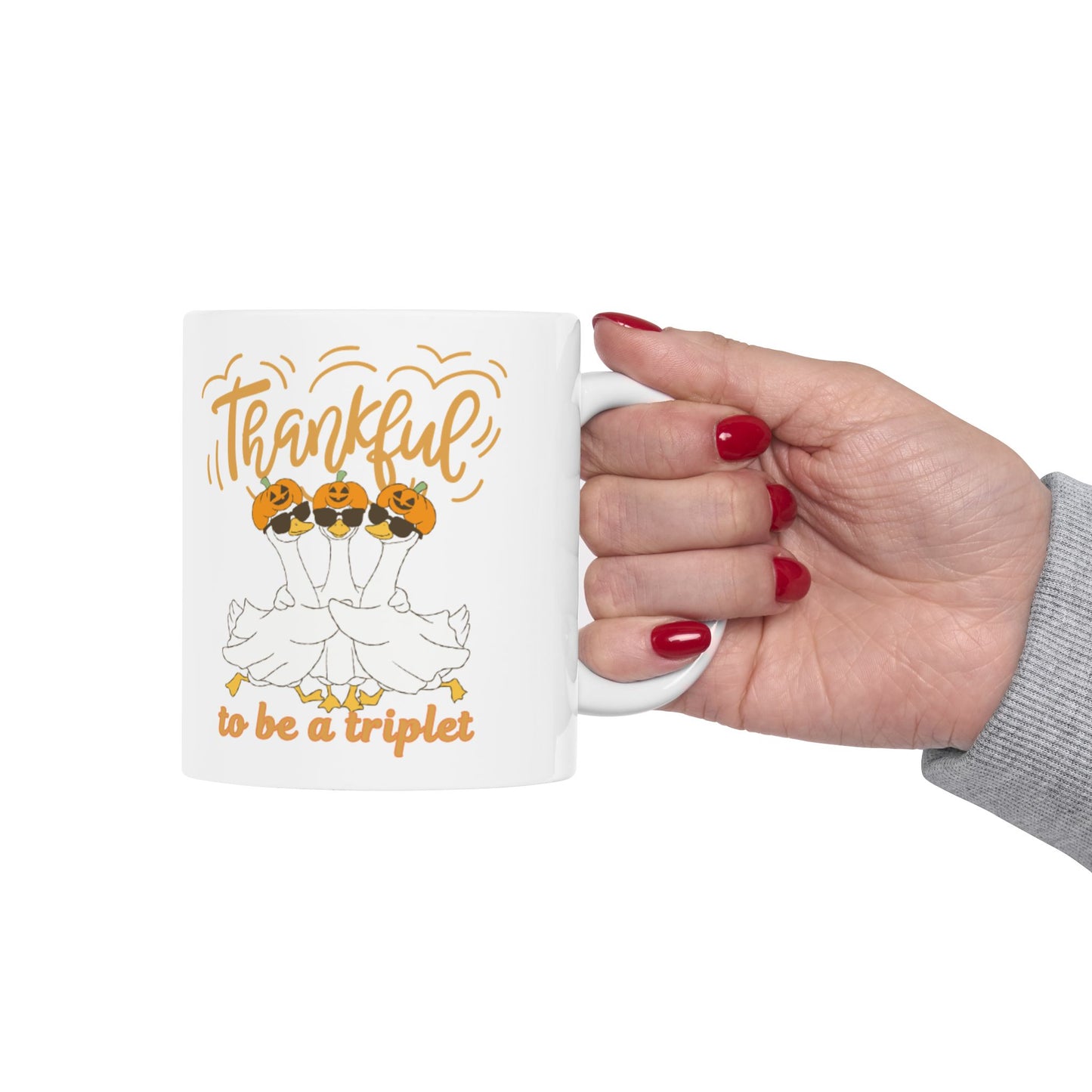 Thankful Duck Ceramic Mug — Thankful to be a Triplet Thanksgiving Triplet Sibling Gift