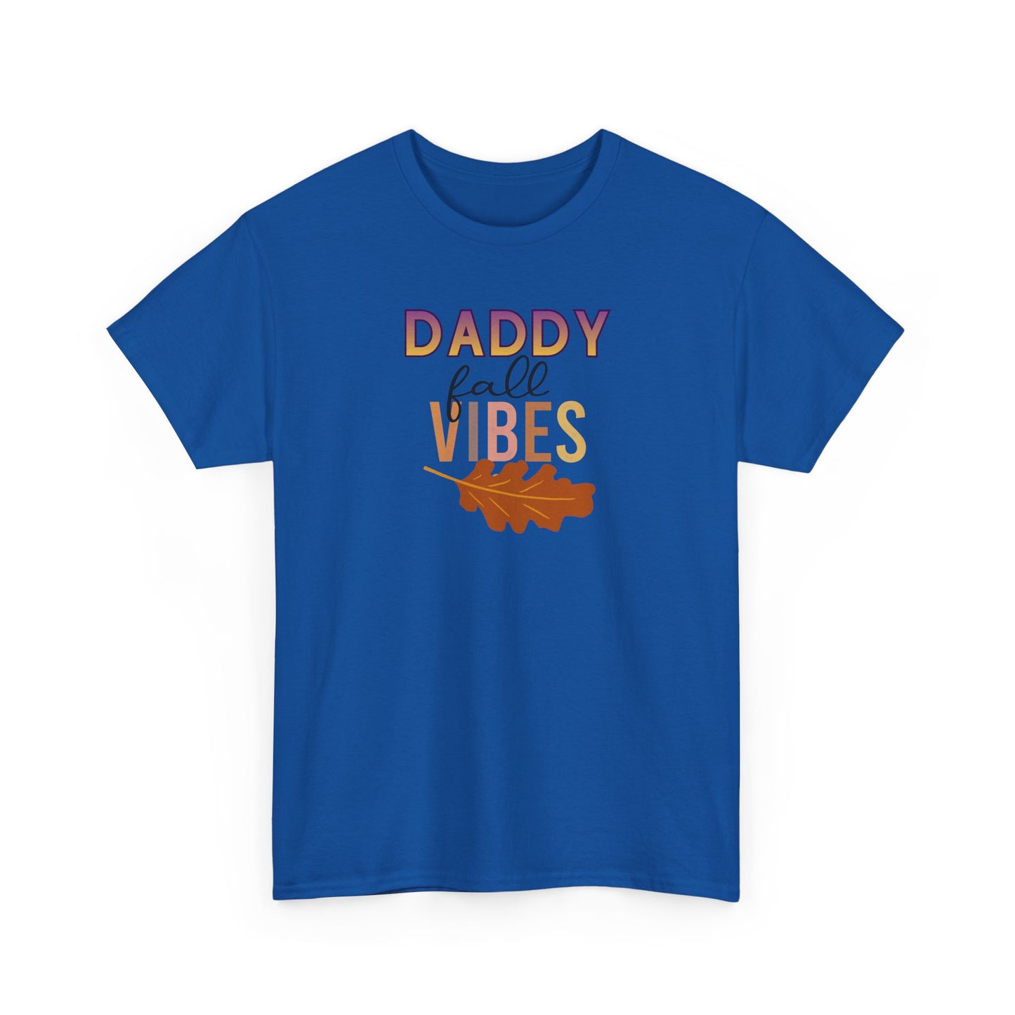 Daddy Fall Vibes T-Shirt