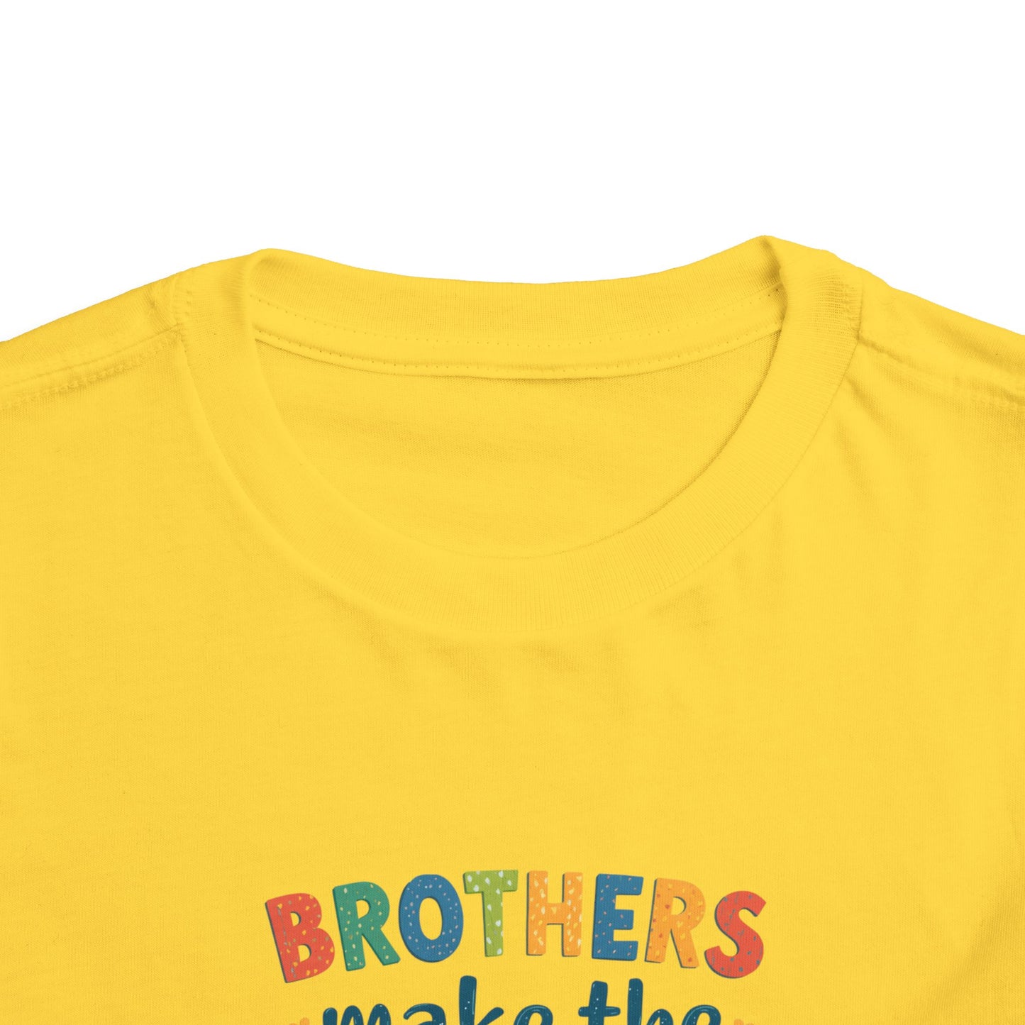 Toddler Tee — "Brothers Make the Best Friends" Colorful Sibling Shirt
