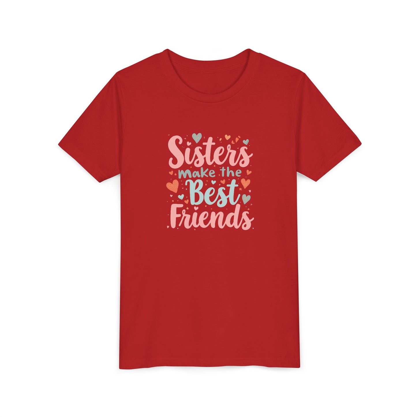 Youth Tee — “Sisters Make the Best Friends” Kids’ Sibling Love T-Shirt