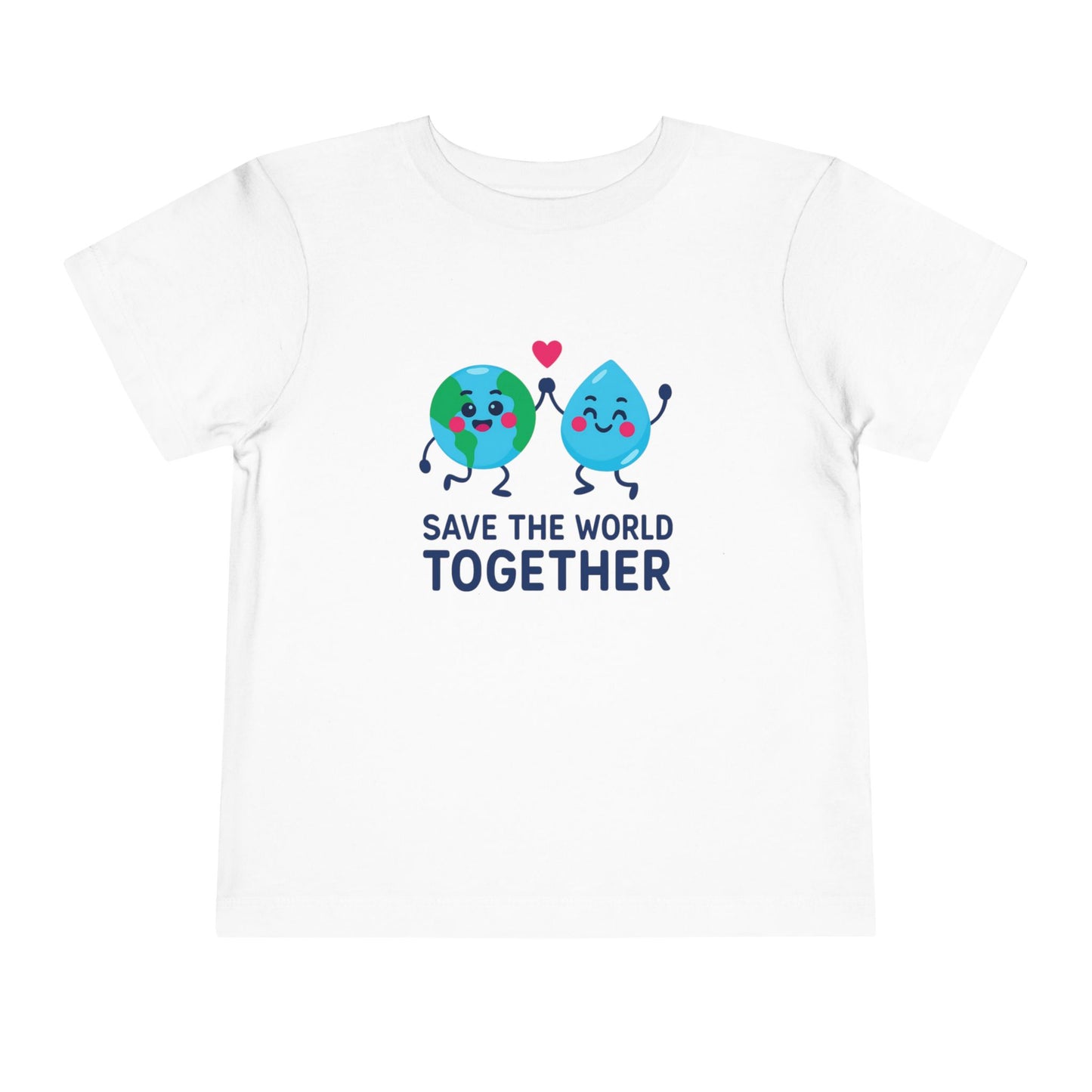 Toddler Tee — "Save the World Together" Earth & Water Cute Eco Kids Shirt