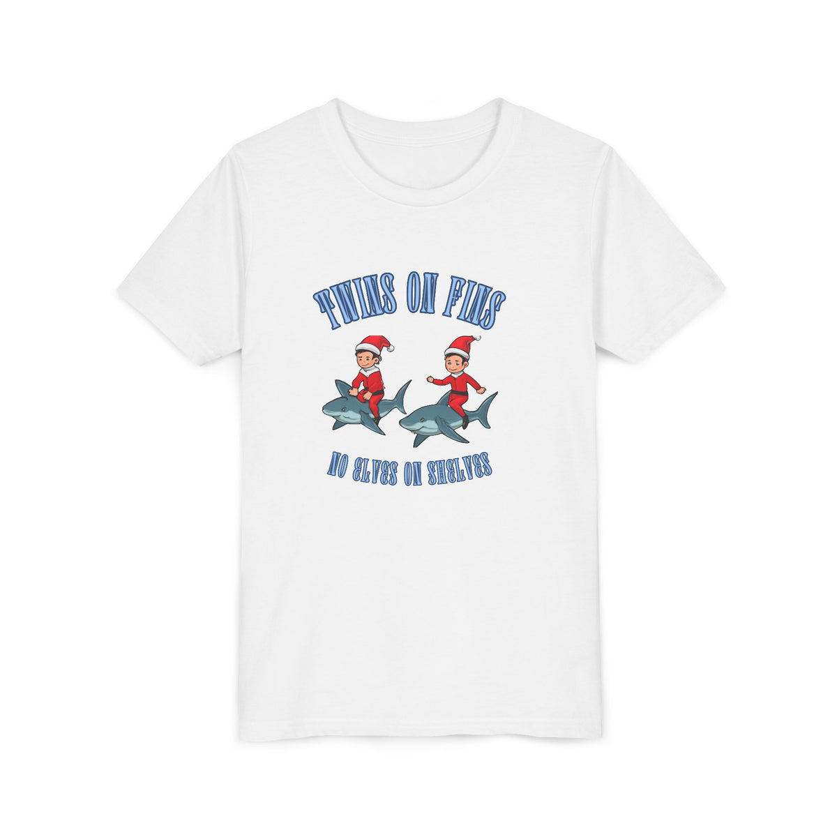Twins on Fins- Shark Graphic Shirt- Elves on Shelves Parody