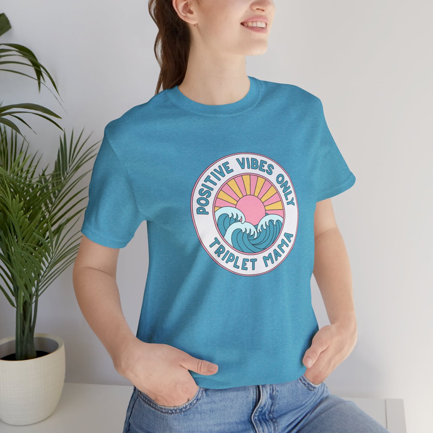 Positive Vibes Only -Triplet Mama Tee