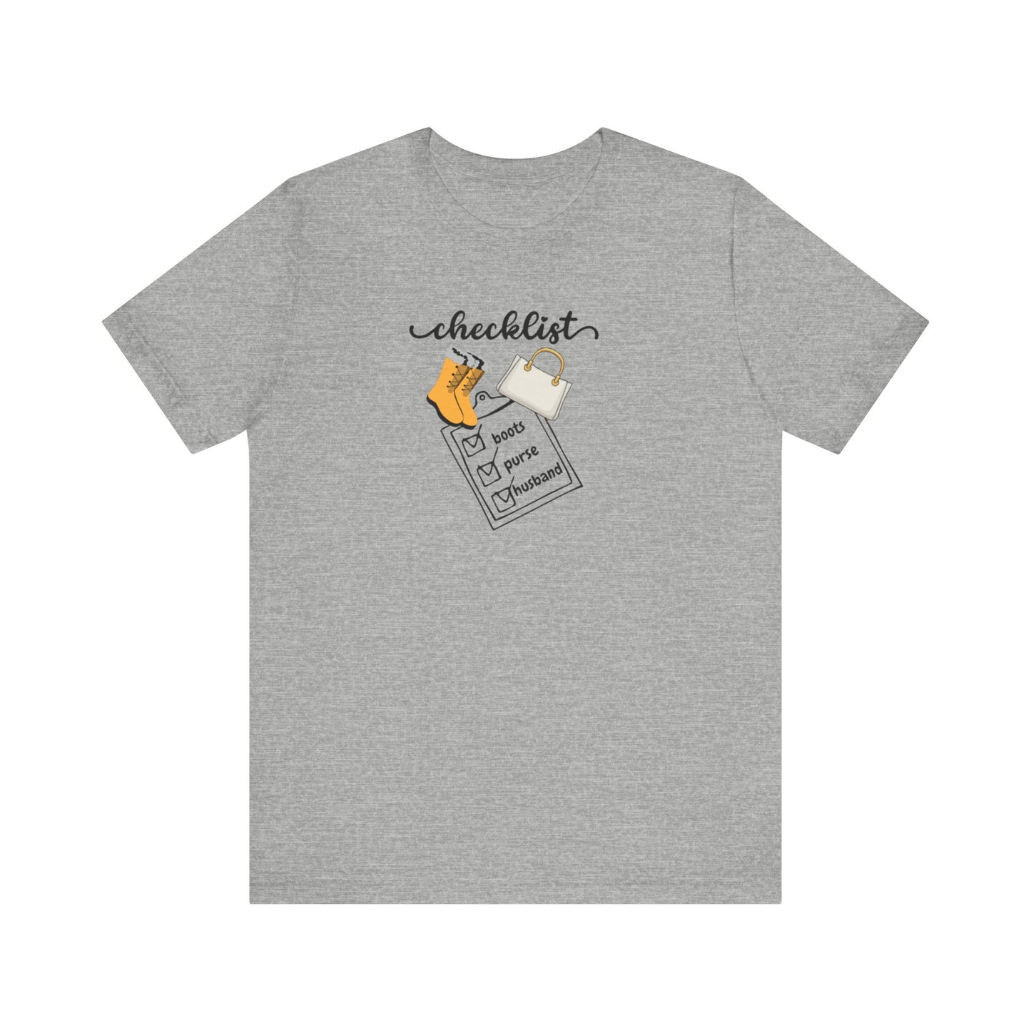 Wife Joke Checklist Tee - 'Checklist: Boots, Purse, Husband' Graphic T-Shirt Christmas Gift