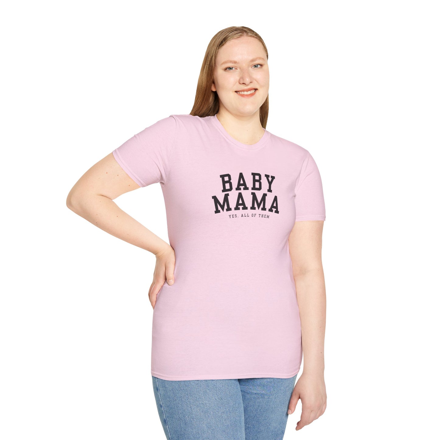 "Baby Mama, yes all of them"- Adult T-Shirt - Perfect for Moms and Celebrating Motherhood