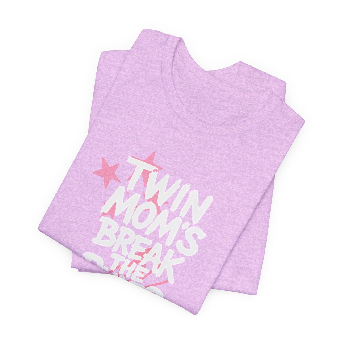 Twin Mom's Break the Rules T‑Shirt — Funny Twin Mama Gift
