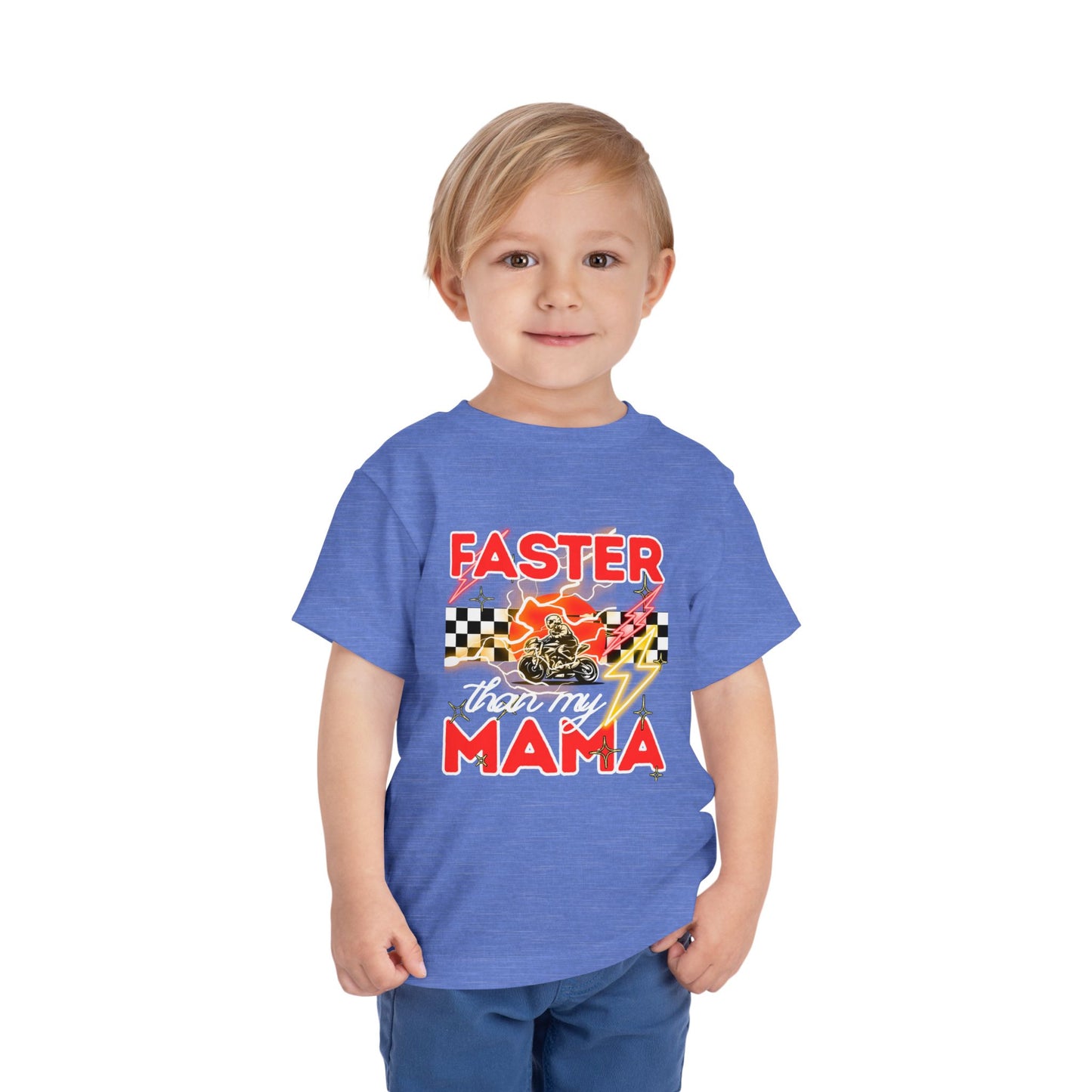 Toddler Tee — “Faster Than My Mama” Racing Graphic Kids T-Shirt