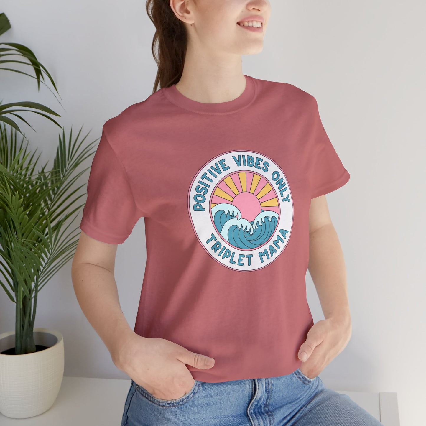Positive Vibes Only -Triplet Mama Tee