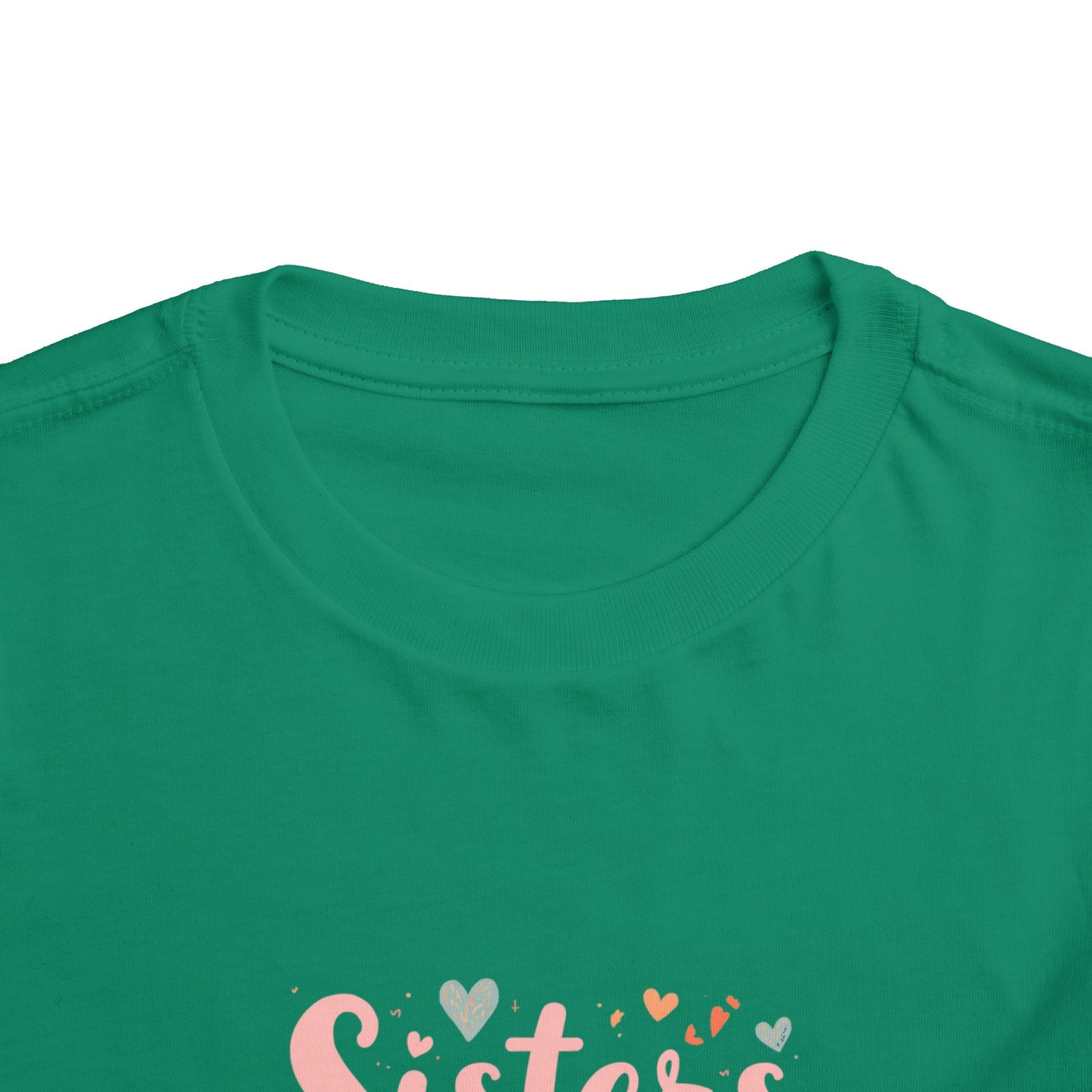 Toddler Tee — "Sisters Make the Best Friends" Cute Pink Heart Graphic